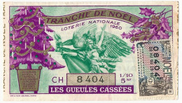 FRANCE - Loterie Nationale - Tranche De Noël - Les Gueules Cassées - 1/10ème 1960 - Loterijbiljetten