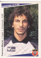 85 MANCINI FRANCESCO - FOGGIA - CAMPIONATO CALCIO ITALIA 1991-92 - AIC SHOOTING STARS - Trading Cards