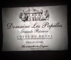 ETIQUETTE DE VIN COTE DU RHONE   DOMAINE LES PAPILLES - Côtes Du Rhône