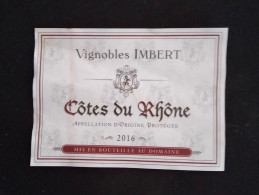 ETIQUETTE DE VIN COTES DU RHONE   VIGNOBLES IMBERT 2016 - Côtes Du Rhône
