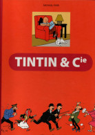 Tintin & Cie -Michael Farr - Tintin