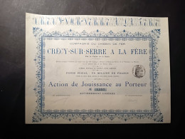 ACTION De Jouissance - Cie. De Chemin De Fer GRECY-SUR-SERRE A LA FERE 1876 - Trasporti