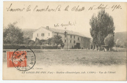 Var - 83 - Le Logis Du Pin Vue De L'hotel Souvenir Ouverture Chasse Du 15 Aout 1910 - Sonstige & Ohne Zuordnung