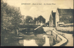 Epernon Eure Et Loir Le Grand Pont - Epernon