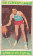 368 PALLACANESTRO - ANTONIO CALEBOTTA - CAMPIONI DELLO SPORT 1967-68 PANINI STICKERS FIGURINE - Altri & Non Classificati