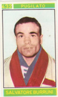 432 PUGILATO - SALVATORE BURRUNI - CAMPIONI DELLO SPORT 1967-68 PANINI STICKERS FIGURINE - Trading Cards