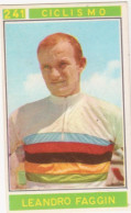 241 CICLISMO - LEANDRO FAGGIN - CAMPIONI DELLO SPORT 1967-68 PANINI STICKERS FIGURINE - Cyclisme