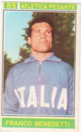 89 ATLETICA PESANTE - FRANCO BENEDETTI - CAMPIONI DELLO SPORT 1967-68 PANINI STICKERS FIGURINE - Atletica
