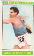 73 ATLETICA LEGGERA - ADOLFO CONSOLINI - CAMPIONI DELLO SPORT 1967-68 PANINI STICKERS FIGURINE - Athletics