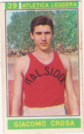 39 ATLETICA LEGGERA - GIACOMO CROSA - CAMPIONI DELLO SPORT 1967-68 PANINI STICKERS FIGURINE - Athletics