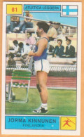 81 ATLETICA LEGGERA - JORMA KINNUNEN, FINLANDIA FINLAND - FIGURINA PANINI CAMPIONI DELLO SPORT 1969-70 - Athletics