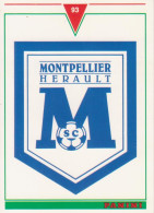 351 MONTPELLIER-HERAULT SPORT CLUB - PANINI FRANCE 93 1992-93 CALCIO FOOTBALL TRADING CARD - Trading Cards