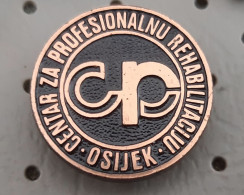 CP Osijek Center For Professional Rehabilitation Medical Croatia Ex Yugoslavia Pins - Médical