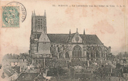 FRANCE - Meaux - La Cathédrale Vue De L'hôtel De Ville - Carte Postale Ancienne - Meaux