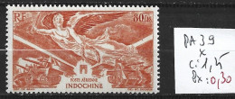 INDOCHINE PA 39 * Côte 1.25 € - Luchtpost