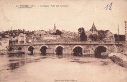 FRANCE - Vierzon (Cher) - Le Grand Pont Sur Le Canal - Carte Postale Ancienne - Vierzon