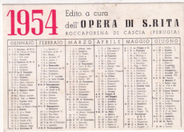 Calendarietto - Opera Di S. Rita - Roccaporena Di Cascia - Perugia - Anno 1954 - Petit Format : 1941-60