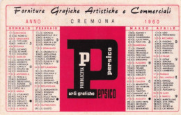 Calendarietto - Persico - Arti Grafiche - Cremona - Anno 1960 - Petit Format : 1941-60