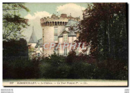 CPA Rambouillet Le Chateau La Tour Francois 1er - Rambouillet