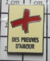 615d Pin's Pins / Beau Et Rare / MEDICAL / CROIX ROUGE DES PREUVES D'AMOUR - Medizin