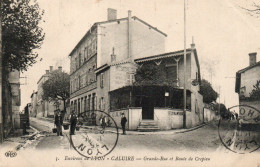 Caluire - Grande-Rue Et Route De Crépieu - Caluire Et Cuire