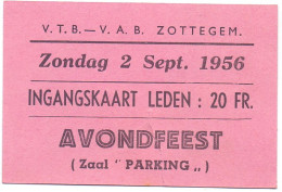 Ticket Toegangskaart Carte D'entrée - Zottegem - Avondfeest - 1956 - Biglietti D'ingresso