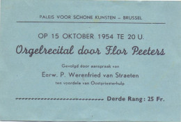 Ticket Toegangskaart Carte D'entrée - Brussel - Orgelrecital Door Flor Peeters - 1954 - Biglietti D'ingresso