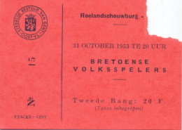 Ticket Toegangskaart Carte D'entrée - Gent - Roelandschouwburg - Bretoense Volksspelers - 1953 - Biglietti D'ingresso