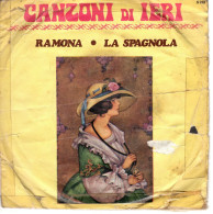 °°° 561) 45 GIRI - ROSY VITALE / ROBERTO VALLI - LA SPAGNOLA / RAMONA °°° - Autres - Musique Italienne