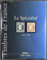 Yvert En Tellier 'Le Spécialisé (1849-1900) Volume 1, In Zeer Goede Staat. - Other & Unclassified