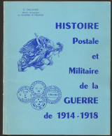 Thema W.O.I., Histoire Postale Et Militaire De La Guerre De 1914/1918 (C. Deloste) - Other & Unclassified