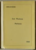 België, Les Timbres Belgique Perforés, 1986 (M.Antoine) - Autres & Non Classés