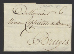 1790 Voorloper Met Inhoud, Vanuit Londres (Londen Engeland) Dd. 25 Mei, Naar Brugge, Port 6 Deciemen, Zm - 1714-1794 (Oesterreichische Niederlande)