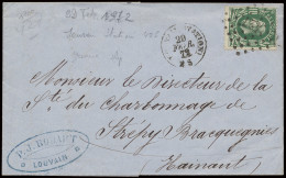 1872 N° 30 10c. Donkergroen Met Puntstempel 427 Leuven (station) Op Brief Dd. 29/2/72 Naar Bracquegnies, Zm (COBA +€25) - 1869-1883 Léopold II