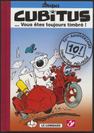 Cubitus, Vous êtes Toujours Timbré Met Zegels, Oplage 500ex./n° CCLXV, Zm - Philabédés (comics)