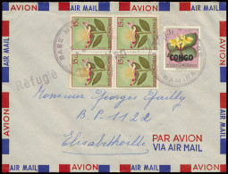 1960 (?), Refugee Cover, Airmail Cover, Franked With Belgian Congo Stamps OBP N°303 (block Of 4) And Rep Congo OBP N° 91 - Katanga