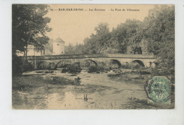 BAR SUR SEINE - Les Environs - Le Pont De Villeneuve - Bar-sur-Seine