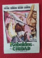 ANTIGUO FOLLETO PROGRAMA DE MANO CINE REBELDES EN LA CIUDAD DIRECTOR ALFRED WERKER..JOHN PAYNE...RUTH ROMAN..PROGRAM... - Cinema Advertisement