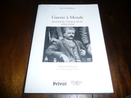 MILITAIRE MILITARIA LOZERE JEAN GUILOINEAU GUERRE A MENDE JOURNAL DE L'ARRIERE FRONT 1914 1918 ALBERT JURQUET 2014 - War 1914-18