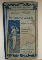 EXERCICES FRANCAIS DE PREMIERE ANNEE Par LARIVE Et FLEURY 54è Edition 1905 - 6-12 Ans