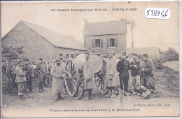 COETQUIDAN- PRISONNIERS ALLEMANDS ARRIVANT A LA MANUTENTION - Guer Cötquidan