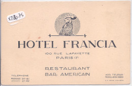 PARIS X EME- HOTEL FRANCIA- 100 RUE LAFAYETTE- PUB- RECT/VERSO- LE COQ - Arrondissement: 10