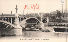 FRANCE - St Denis - Pont De L'Ile Saint Denis - Bateaux - Carte Postale Ancienne - Saint Denis