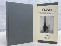 Entfernung : Von Der Schwierigkeit, Ein Deutscher Zu Sein. - Poems & Essays