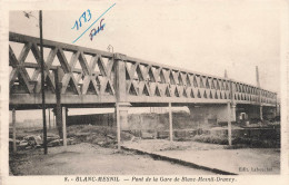 FRANCE - Blanc Mesnil - Pont De La Gare De Blanc Mesnil Dancy - Carte Postale Ancienne - Le Blanc-Mesnil