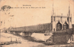 FRANCE - Strasbourg - Pont Du Chemin De Fer Sur Le Rhin Près De Kehl - Carte Postale Ancienne - Strasbourg