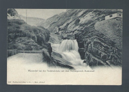 CPA - Suisse - Wasserfall Bei Der Teufelsbrücke Mit Dem Festungswerk Andermalt - Non Circulée - Andermatt