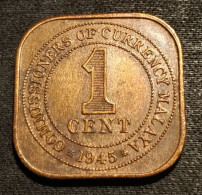 MALAISIE - 1 CENT 1945 - George VI - Petit Module - KM 6 - ( MALAYSIA ) - Malaysie