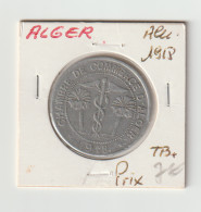 Algérie  Chambre De Commerce D' Alger  -  10 Centimes Alu  -  1918  -  TB+ - Algeria