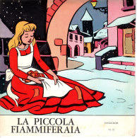 °°° 573) 45 GIRI - CYNZIA - LA PICCOLA FIAMMIFERAIA °°° - Autres - Musique Italienne